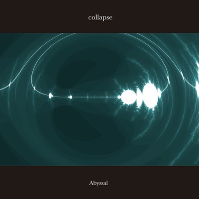 Collapse/Abyssal