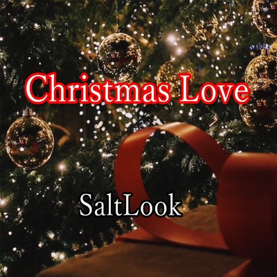 シングル/Christmas Love/SaLT LooK