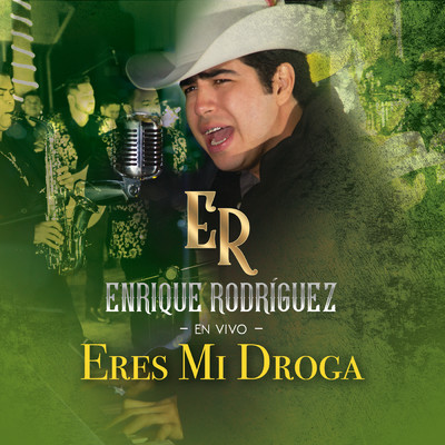シングル/Eres Mi Droga (En Vivo)/Enrique Rodriguez