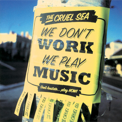 アルバム/We Don't Work, We Play Music/クルーエル・シー