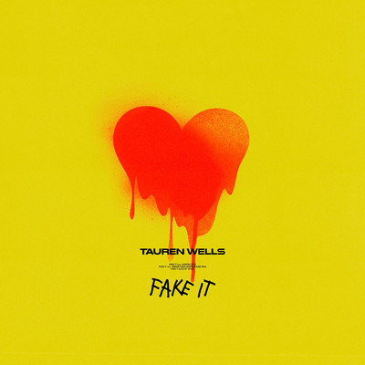 シングル/Fake It (featuring Aaron Cole／Warehouse Mix)/Tauren Wells