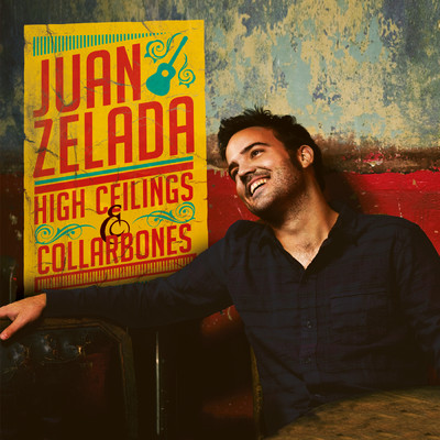 High Ceilings & Collarbones/Juan Zelada
