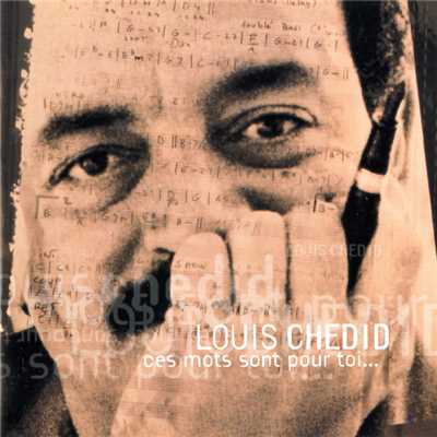 アルバム/Ces Mots Sont Pour Toi/Louis Chedid
