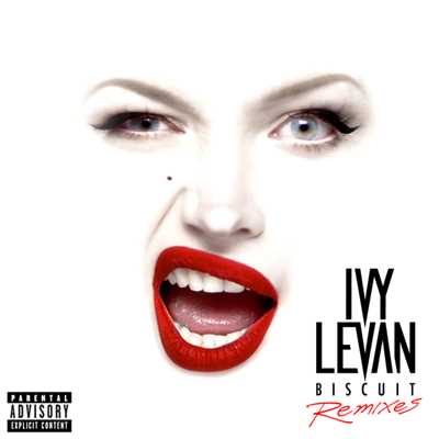 アルバム/Biscuit (Explicit) (Remix EP)/Ivy Levan
