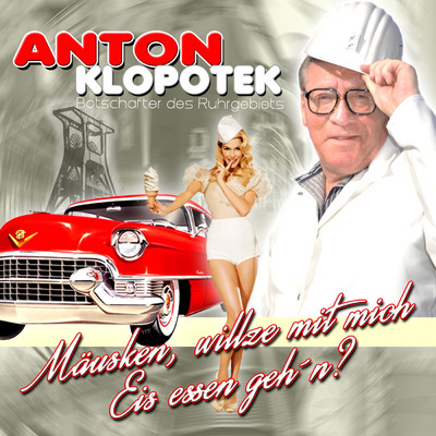 シングル/Mausken, willze mit mich Eis essen geh'n？/Anton Klopotek