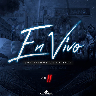 アルバム/En Vivo, Vol. 2/Los Primos De La Baja