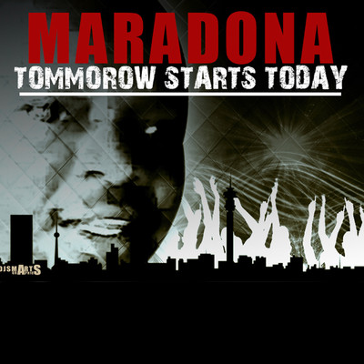 アルバム/Tomorrow Starts Today/Maradona