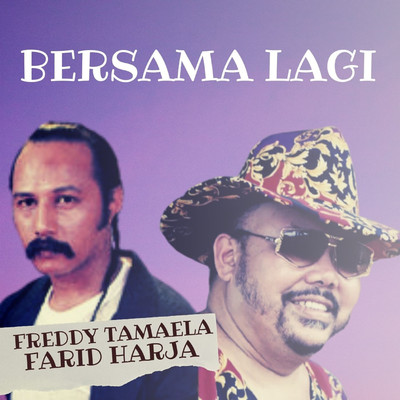 Bersama Lagi/Farid Harja ／ Freddy Tamaela