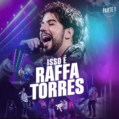 アルバム/Isso e Raffa Torres, Pt. 1 (Ao Vivo)/Raffa Torres
