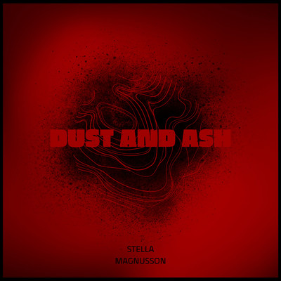 Dust And Ash/Stella Magnusson
