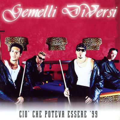 アルバム/Cio' che poteva essere '99/Gemelli Diversi