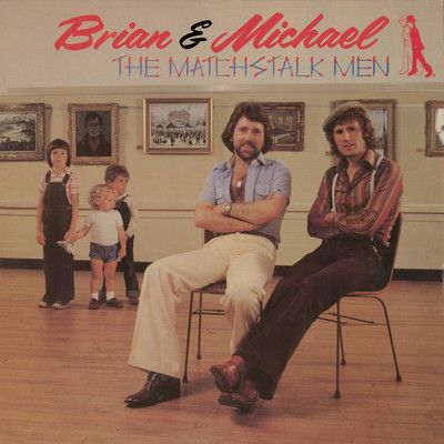 Matchstalk Men and Matchstalk Cats and Dogs/Brian & Michael