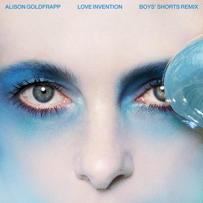 Love Invention (Boys' Shorts Sensor-E-Motion Remix)/Alison Goldfrapp