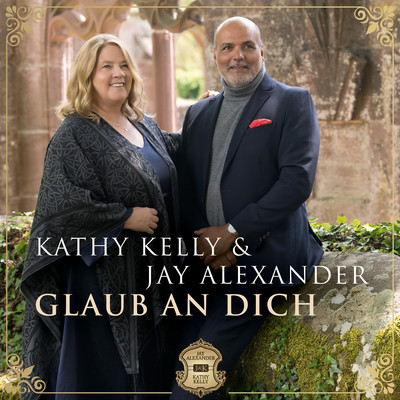 Glaub an dich/Kathy Kelly & Jay Alexander