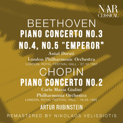 BEETHOVEN: PIANO CONCERTO No. 3, No. 4, No. 5 ”EMPEROR”; CHOPIN: PIANO CONCERTO No. 2/Artur Rubinstein