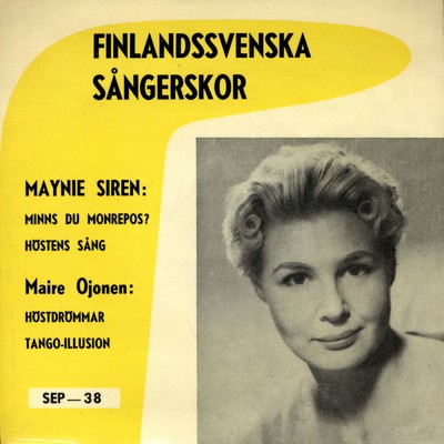 Finlandssvenska sangerskor/Maynie Siren／Maire Ojonen