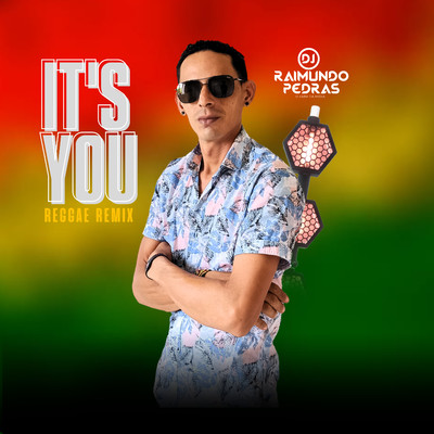 シングル/It's You (Reggae Remix)/DJ Raimundo Pedras O Kara da Midia