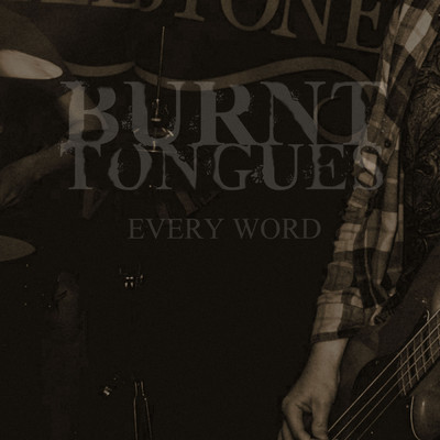 シングル/Every Word/Burnt tongues