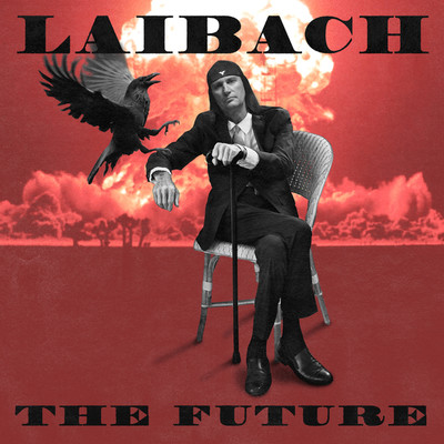THE FUTURE feat. Donna Marina Martensson (Blast from the Past Remix)/Laibach