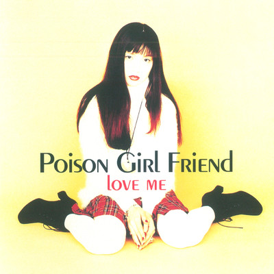 シングル/Secret Track/Poison Girl Friend