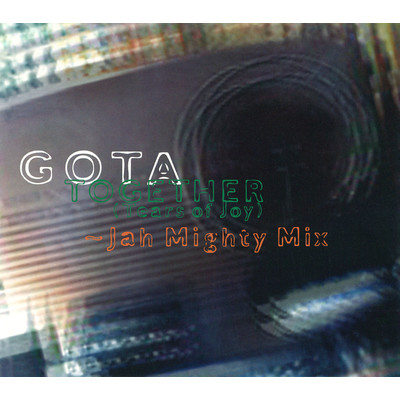 TOGETHER (Tears of Joy) ～Megaton Kaya Dub Mix/GOTA