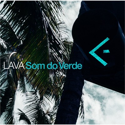 アルバム/Som do Verde/LAVA