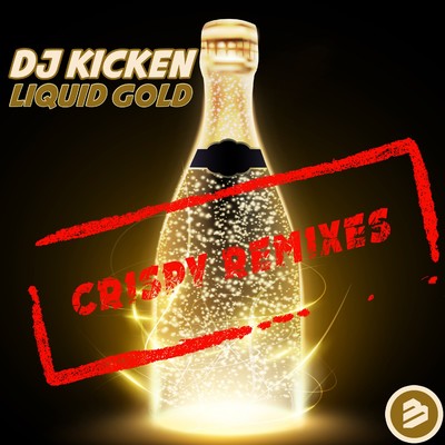 アルバム/Liquid Gold (Crispy Remixes)/DJ Kicken