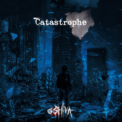 アルバム/Catastrophe/SHIVA