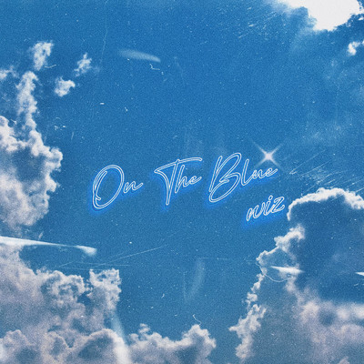シングル/On The Blue/Wiz