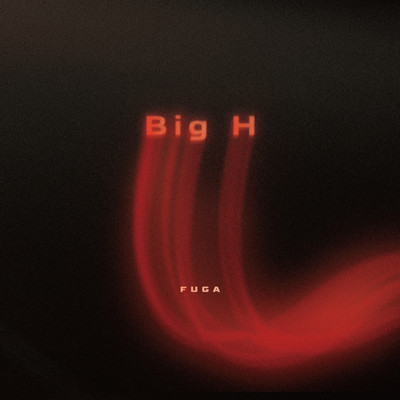 シングル/Big H/FUGA