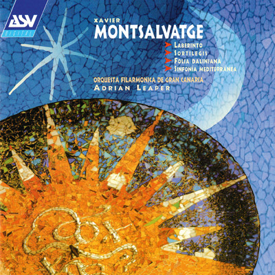 Montsalvatge: Simfonia mediterrania - III. Allegretto espressivo/グラン・カナリア・フィルハーモニー管弦楽団／Adrian Leaper