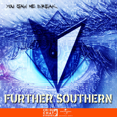 シングル/You Saw Me Break/Further Southern