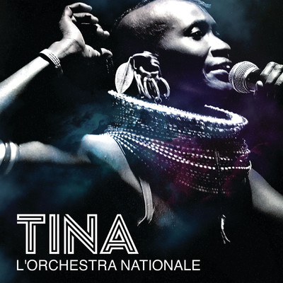 Tina/L'orchestra  Nationale
