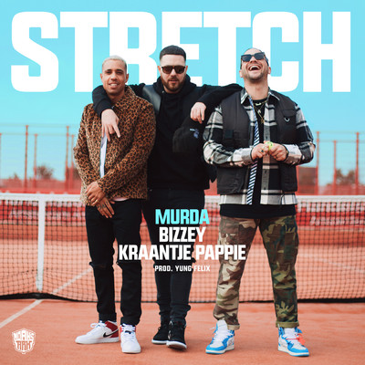 Stretch (Explicit) (featuring Bizzey, Kraantje Pappie)/Murda