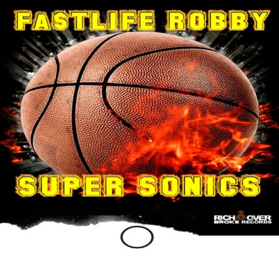 Super Sonics/Fa$tlife Robby