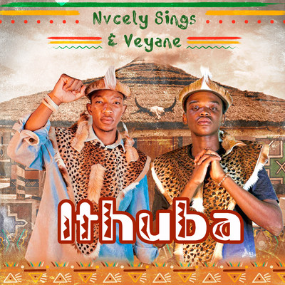 iThuba/Nvcely Sings & Veyane