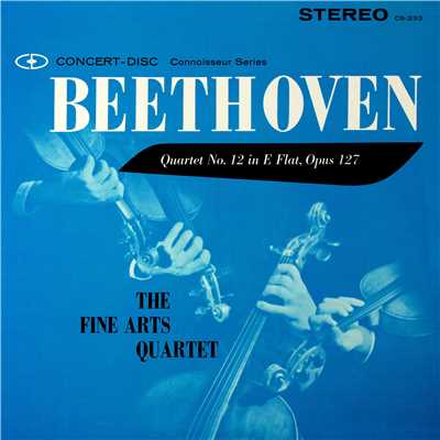 Beethoven: String Quartet No. 12 in E-Flat Major, Op. 127 (Remastered from the Original Concert-Disc Master Tapes)/Fine Arts Quartet