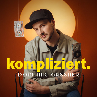 Kompliziert/Dominik Gassner