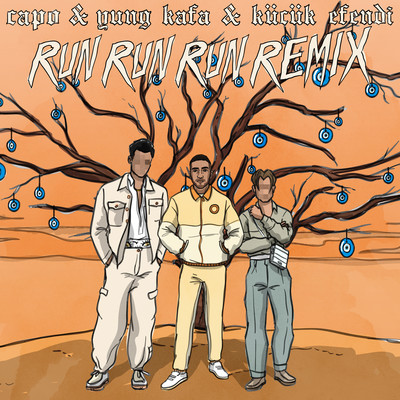 Run Run Run (feat. Yung Kafa & Kucuk Efendi) [Remix]/Capo