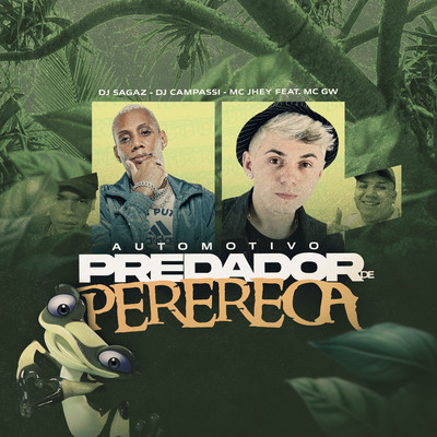 Automotivo Predador de Perereca (feat. Mc Gw)/DJ Sagaz