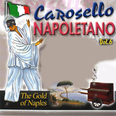 Carosello Napoletano, Vol. 6 (The Gold of Naples)/Various Artists