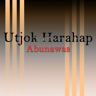 シングル/Abunawas/Utjok Harahap