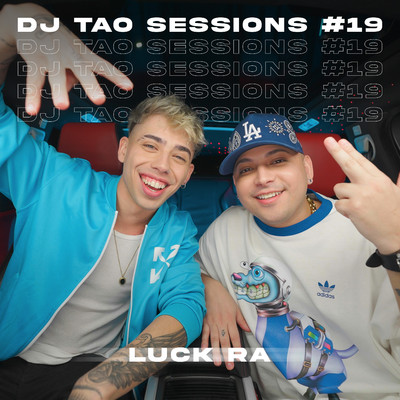 LUCK RA | DJ TAO Turreo Sessions #19/DJ Tao