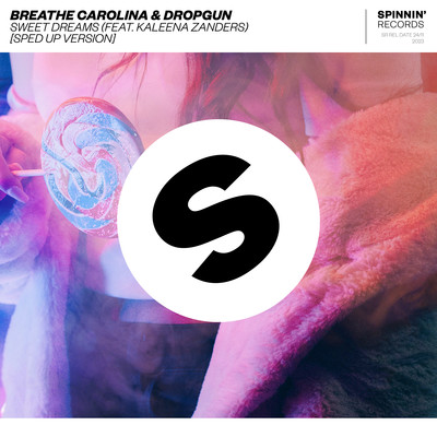 Sweet Dreams (feat. Kaleena Zanders) [Sped Up Version]/Breathe Carolina & Dropgun
