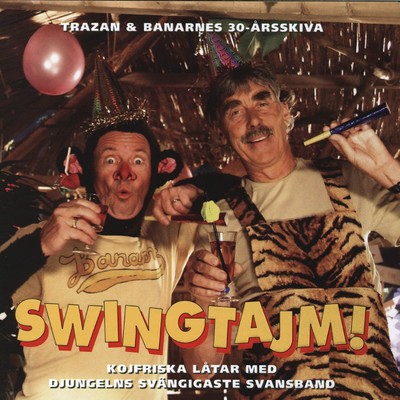 アルバム/Swingtajm - Trazan & Banarnes 30-arsskiva/Trazan & Banarne