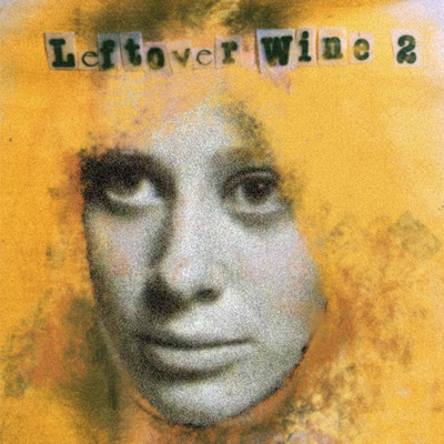 Leftover Wine, Pt. 2/Subterranean Street Society