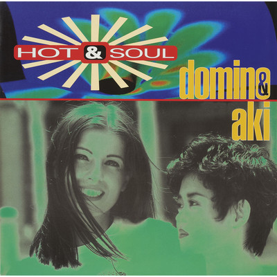 シングル/HOT & SOUL (Bonus)/DOMINO & AKI