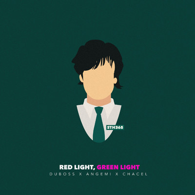 シングル/Red Light, Green Light/DUBOSS, Angemi & Chacel