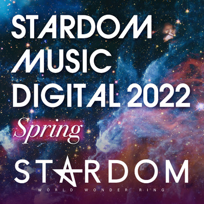 アルバム/STARDOM MUSIC DIGITAL 2022 Spring (Explicit)/STARDOM