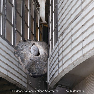 The Moon, Its Recollections Abstracted/Kei Matsumaru